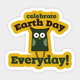 Celebrate earth day every day Sticker